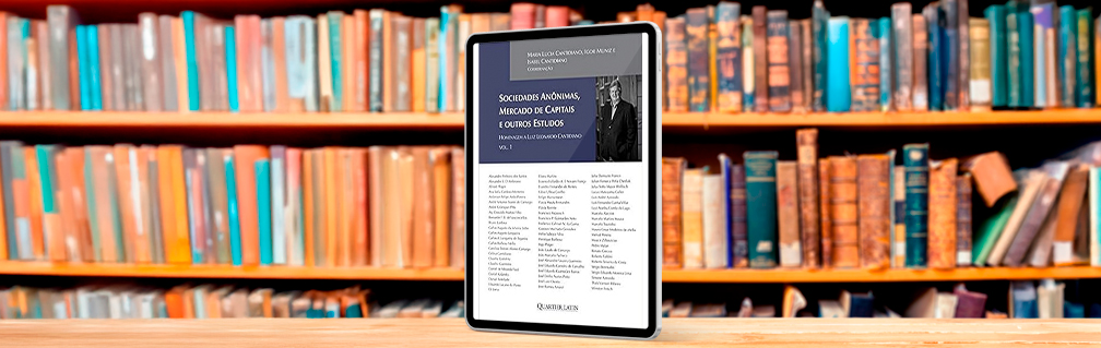 Autoria da obra coletiva "Sociedades Anônimas, Mercado de Capitais e Outros Estudos: Homenagem a Luiz Leonardo Cantidiano – Volume I"